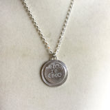 God is Good, All the Time Necklace